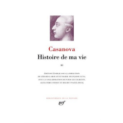 Histoire de ma vie. Tome 3 - Casanova Giacomo ; Lahouati Gérard ; Luna Marie-Fr