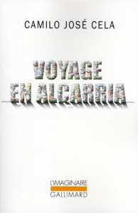 Voyage en Alcarria - Cela Camilo José ; Lacombe Marie-Berthe