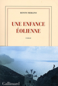 Une enfance éolienne - Merlino Benito