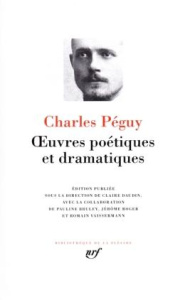 Oeuvres poétiques et dramatiques - Péguy Charles ; Daudin Claire ; Bruley Pauline ; R