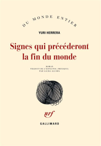Signes qui précéderont la fin du monde - Herrera Yuri ; Alcoba Laura