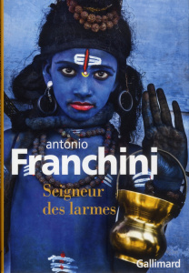 Seigneur des larmes - Franchini Antonio ; Raynaud Vincent
