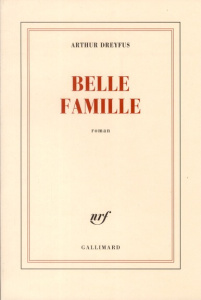Belle famille - Dreyfus Arthur