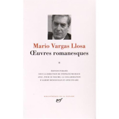 Oeuvres romanesques. Tome 2 - Vargas Llosa Mario ; Bensoussan Albert ; Picard An