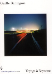 Voyage à Bayonne - Bantegnie Gaëlle