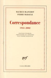 Correspondance 1953-2002 - Blanchot Maurice ; Madaule Pierre