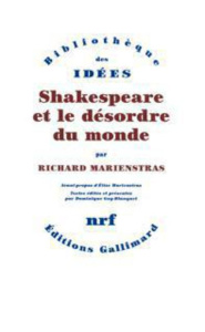 Shakespeare et le désordre du monde - Marienstras Richard ; Marienstras Elise ; Goy-Blan