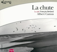 La chute. 1 CD audio MP3 - Camus Albert ; Berland François