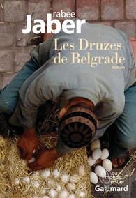 Les Druzes de Belgrade - Jaber Rabee ; Corthay Simon ; Woillez Charlotte
