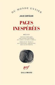 Pages inespérées - Cortázar Julio ; Bernàrdez Aurora ; Alvarez Garrig