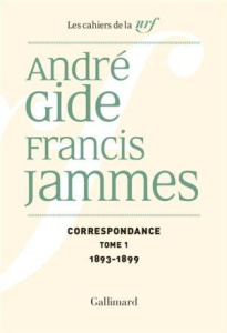 Cahiers André Gide. Volume 21, Correspondance Tome 1, 1893-1899 - Gide André ; Jammes Francis ; Lachasse Pierre ; Ma