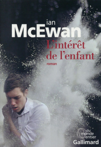 L'intérêt de l'enfant - McEwan Ian ; Camus-Pichon France