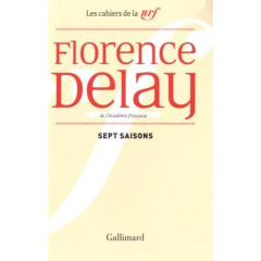 Sept saisons. Chroniques théâtrales, 1978-1985 - Delay Florence