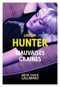Mauvaises graines - Hunter Lindsay ; Todd Samuel