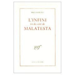 L'infini est du côté des Malates - Montherlant Henry de