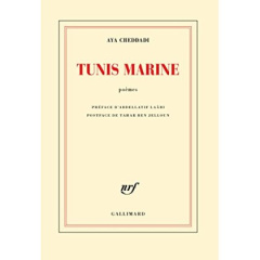 Tunis marine - Cheddadi Aya ; Laâbi Abdellatif ; Ben Jelloun Taha