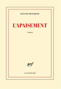 L'apaisement - Beauquel Lilyane