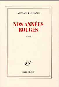 Nos années rouges - Stefanini Anne-Sophie