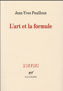 L'art et la formule - Pouilloux Jean-Yves