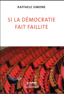 Si la démocratie fait faillite - Simone Raffaele ; Larché Gérald