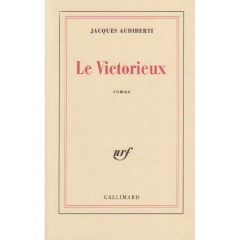 Le victorieux - Audiberti Jacques