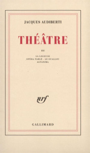 Théâtre. Tome 3 - Audiberti Jacques
