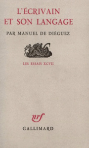 L'écrivain et son langage - Diéguez Manuel de