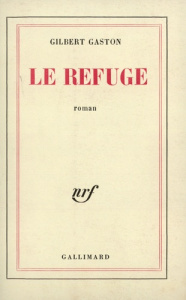 Le refuge - Gaston Gilbert