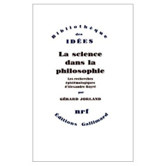 La science dans la philosophie - Jorland Gérard