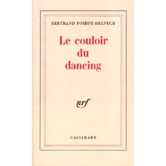 Le couloir du dancing - Poirot-Delpech Bertrand