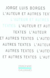 L'auteur et autres textes. El hacedor, Edition bilingue français-espagnol - Borges Jorge Luis ; Caillois Roger