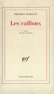 Cailloux - Marceau Félicien