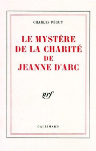 Le mystère de la charité de Jeanne d'Arc - Péguy Charles