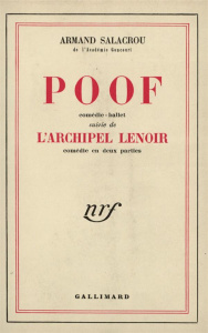 Poof. suivie de L'archipel Lenoir. Comédie ballet, comédie en deux parties - Salacrou Armand