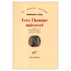 Vers l'homme universel. Essais - Tagore Rabindranath ; Johnston K