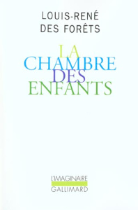 La chambre des enfants - Des Forêts Louis-René