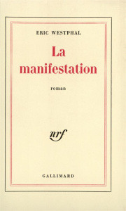 La manifestation - Westphal Eric