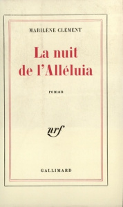 La nuit de l'Alléluia - Clément Marilène