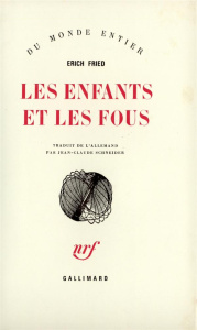 Les enfants et les fous - Fried Erich