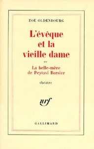 L'Évêque et la vieille dame ou la Belle-mère de Peytavi Borsier. Pièce en 10 tableaux et un prologue - Oldenbourg Zoé