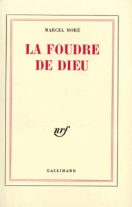 La foudre de Dieu - Moré Marcel