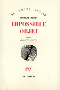 Impossible objet - Mosley Nicholas ; Nétillard Suzanne