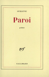 Paroi - Guillevic Eugène
