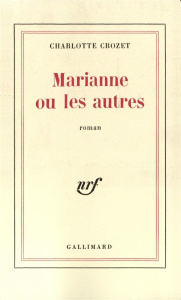 Marianne ou les autres - Crozet Charlotte