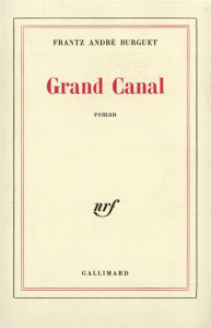 Grand canal - Burguet Frantz-André