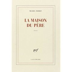 La maison du père - Mohrt Michel