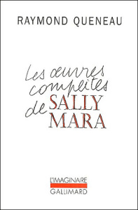 Les oeuvres complètes de Sally Mara - Queneau Raymond
