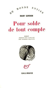 Pour solde de tout compte - Gordon Mary