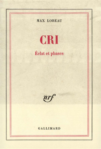 Cri (Eclat et Phases) - Loreau Max
