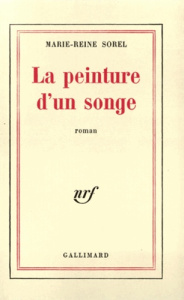 La peinture d'un songe - Sorel M-R